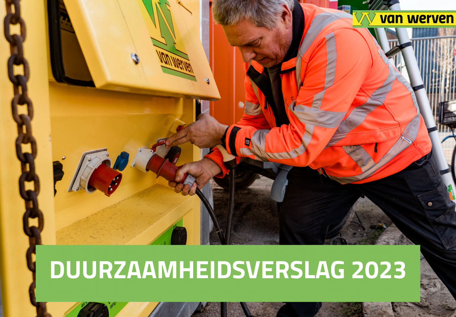 Duurzaamheidsverslag Van Werven 2023: Emissievrijer naar de toekomst